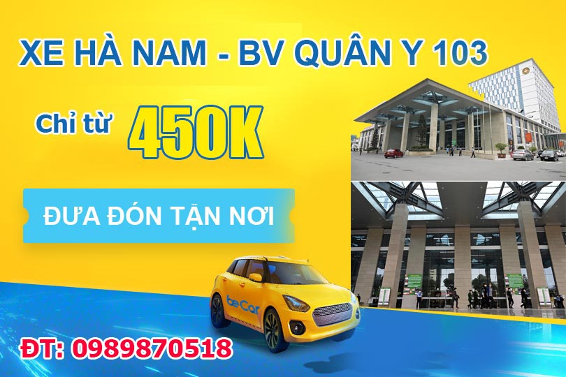 Xe ghép, xe tiện chuyến Hà Nam – Bệnh viện Quân Y 103