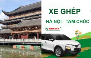 Xe ghép Hà Nội - Tam Chúc giá rẻ