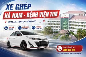 xe ghép hà nam bệnh viện tim